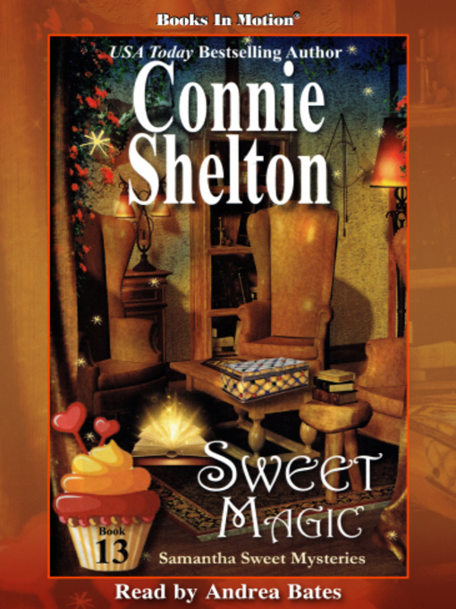 Title details for Sweet Magic by Connie Shelton - Available